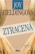Kniha: Ztracená (Joy Fieldingová). Ikar, 2005