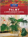 Kniha: Palmy a velké pokojové rostliny - edice Zahrada plus (Elisabeth Manke). Rebo, 2003