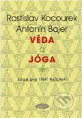 Kniha: Věda a jóga (Rostislav Kocourek a Antonín Bajer). Votobia
