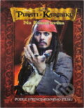 Kniha: Piráti z Karibiku Na konci světa. [CZ] (Walt Disney). , 2007