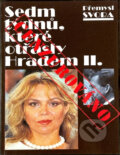 Kniha: Sedm týdnů, které otřásly hradem (Přemysl Svora). 