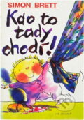 Kniha: Kdo to tady chodí! (Simon Brett). , 2003