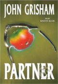 Kniha: Partner (John Grisham a Grisham John). Ikar CZ, 1998