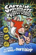 Captain Underpants and the Preposterous Plight of the Purple Potty People - Dav Pilkey, Scholastic, 2008