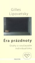Éra prázdnoty - Gilles Lipovetsky, 2008