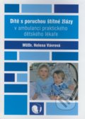 Dítě s poruchou štítné žlázy v ambulanci praktického dětského lékaře - Helena Vávrová, GEUM, 2007