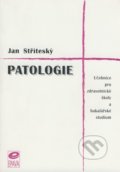 Patologie - Jan Stříteský, 2001
