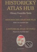 Kniha: Historický atlas hub (Sylvie Pecháčková)