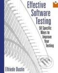 Effective Software Testing - Elfriede Dustin, Addison-Wesley Professional, 2002