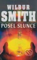 Posel slunce - Wilbur Smith, Alpress, 2006