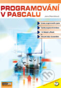 Programování v Pascalu - Jana Pšenčíková, Computer Media, 2008