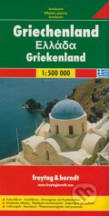 Grécko - Greece - Griekenland 1:500 000 (freytag&berndt). freytag&berndt, 2014