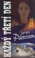 Každý třetí den - James Patterson, 2005