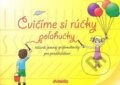 Kniha: Cvičíme si rúčky poľahučky, 2008