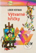 Kniha: Výtvarné hříčky (Libor Hofman). Albatros SK