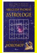 Abeceda indické astrologie - James Higgins, Tom Hopke, Poznání, 2006