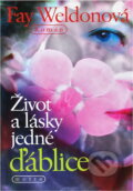 Kniha: Život a lásky jedné ďáblice (Fay Weldonová). Motto, 2003