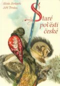 Staré pověsti české - Alois Jirásek, 2010