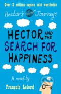 Hector and the Search for Happiness - Francois Lelord, Gallic Books, 2010