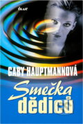 Kniha: Smečka dědiců (Gaby Hauptmann). Ikar, 2001