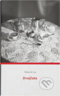 Kniha: Dvojčata (Tessa de Loo). Eroika, 2003