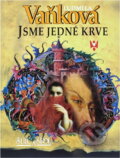 Kniha: Jsme jedné krve (Ludmila Vaňková). 