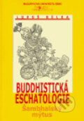 Buddhistická eschatologie - Luboš Bělka, 2005