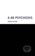 4.48 Psychosis - Sarah Kane, Bloomsbury, 2000