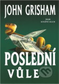 Kniha: Poslední vůle (John Grisham). Ikar