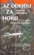 Až odejdu za horu - Pavlína Brzáková, Jan Novosad, 2004