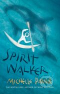 Kniha: Spirit Walker (Michelle Paver). Orion, 2006