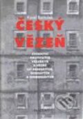 Kniha: Český vězeň (Karel Bartošek). Paseka, 2001