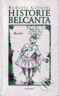 Historie belcanta - Rodolfo Celletti, Paseka, 2001