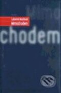 Kniha: Mimochodem (Lubomír Martínek). Paseka, 2001