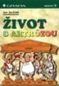 Kniha: Život s artrózou (Jan Javůrek). Grada, 2001