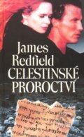 Celestinské proroctví - James Redfield, 2007