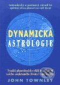 Dynamická astrologie - John Townley, 2001