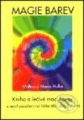 Kniha: Magie barev (Waltraud-Maria Hulke). Pragma, 2001