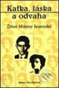 Kniha: Kafka, láska a odvaha (Mary Hockaday). Pragma, 2001