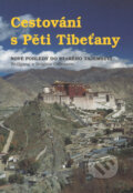 Cestování s Pěti Tibeťany - Wolfgang Gillessen, Brigitte Gillessen, Pragma, 2001