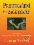 Kniha: Proutkaření pro začátečníky (Richard Webster). Pragma, 2001