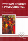 Kniha: Syndrom kostrče a pánevního dna (Jiří Marek a kolektiv)