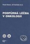 Podpůrná léčba v onkologii - Pavel Klener, Jiří Vorlíček a kolektív, Galén, 2001