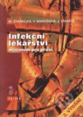 Kniha: Infekční lékařství (Jiří Vaništa, Marie Staňková a Vilma Marešová). Triton, 2000