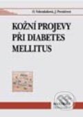 Kožní projevy při diabetes mellitus - Olga Vohradníková, Jindra Perušičová, Maxdorf, 2001