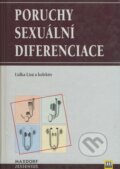 Poruchy sexuální diferenciace - Lidka Lisá a kol., Maxdorf, 2001