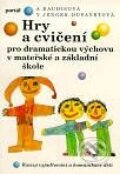 Hry a cvičení pro dramatickou výchovu - Kolektiv autorů, Portál, 1997
