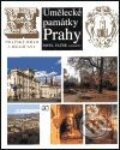 Umělecké památky Prahy 4. - Pražský hrad a Hradčany - Pavel Vlček a kolektiv, Academia, 2001