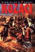 Kniha: Kozáci (Stanislav A. Auský). Academia, 2001