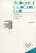 Kniha: Hodnocení v současné škole (Jan Slavík). Portál, 1999